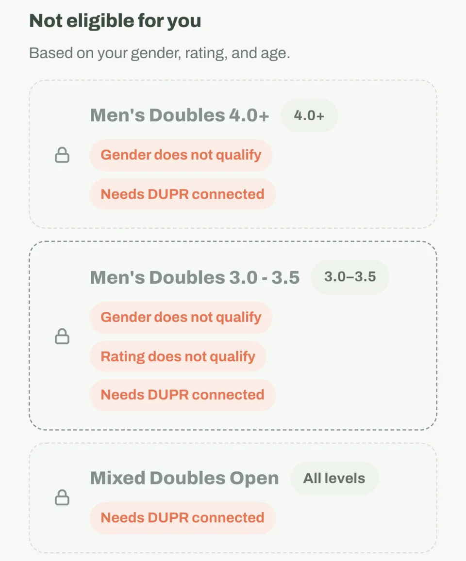 Divisions locked by DUPR rating, gender, and age eligibility